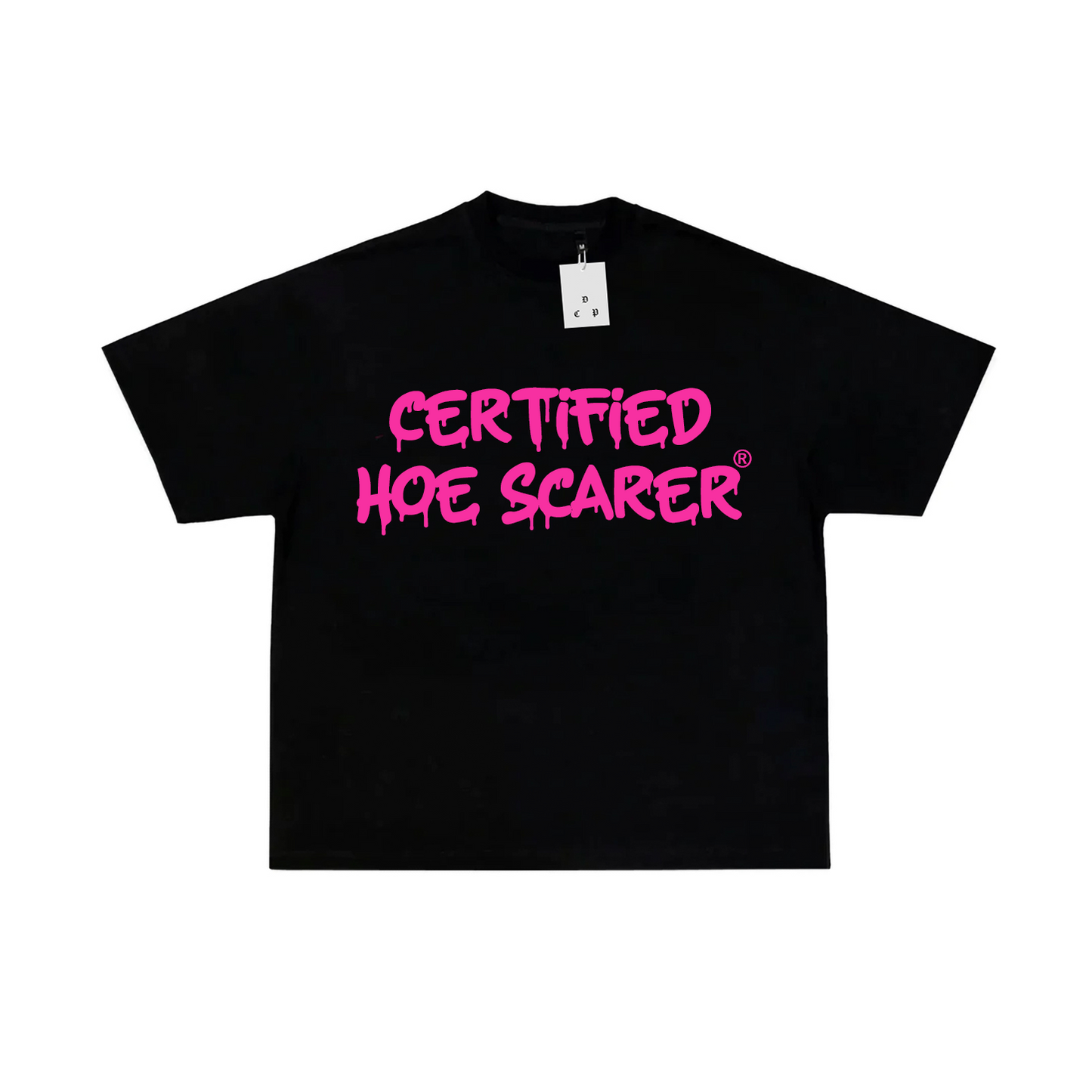 CERTIFIED HOE SCARER T-SHIRT