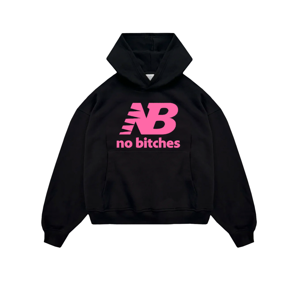 NO BITCHES HOODIE HOODIE