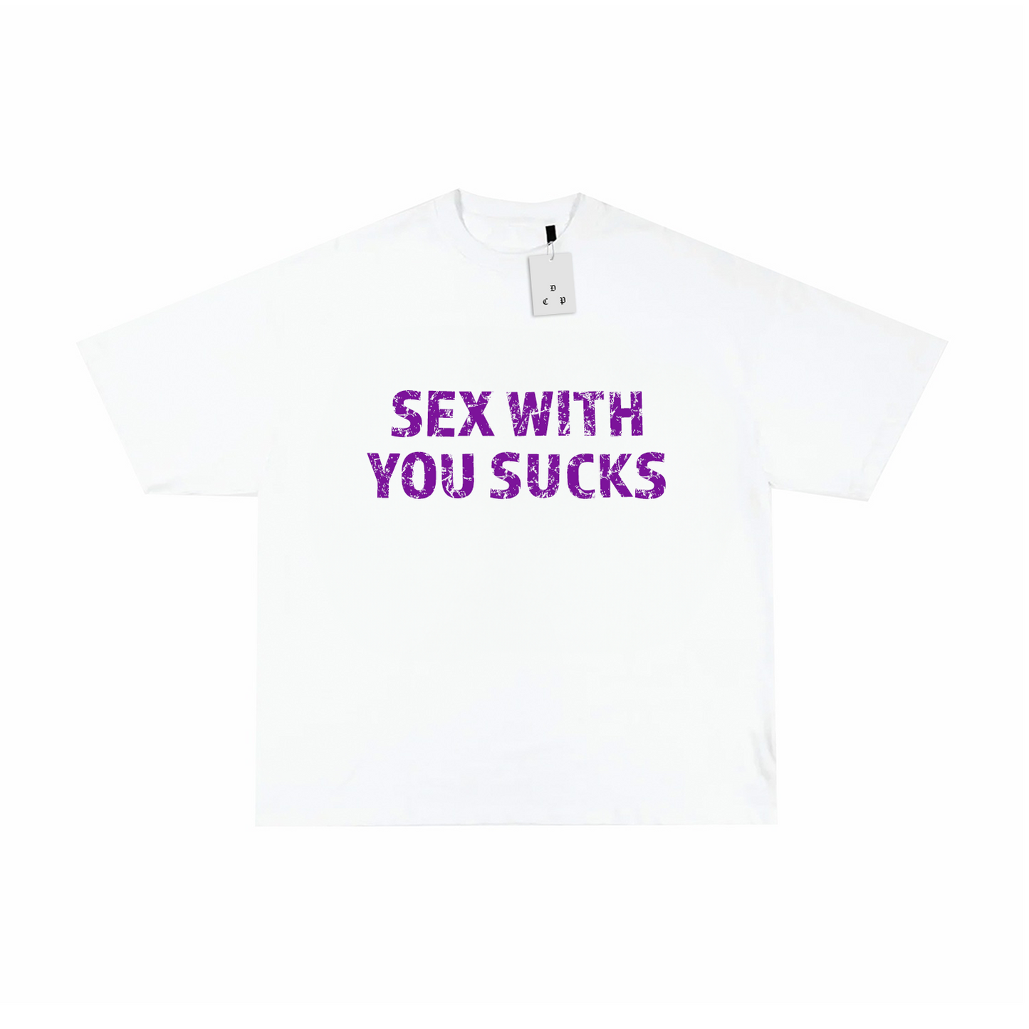 SEX WITH YOU SUCKS T-SHIRT