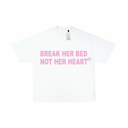 BREAK HER BED 2 T-SHIRT