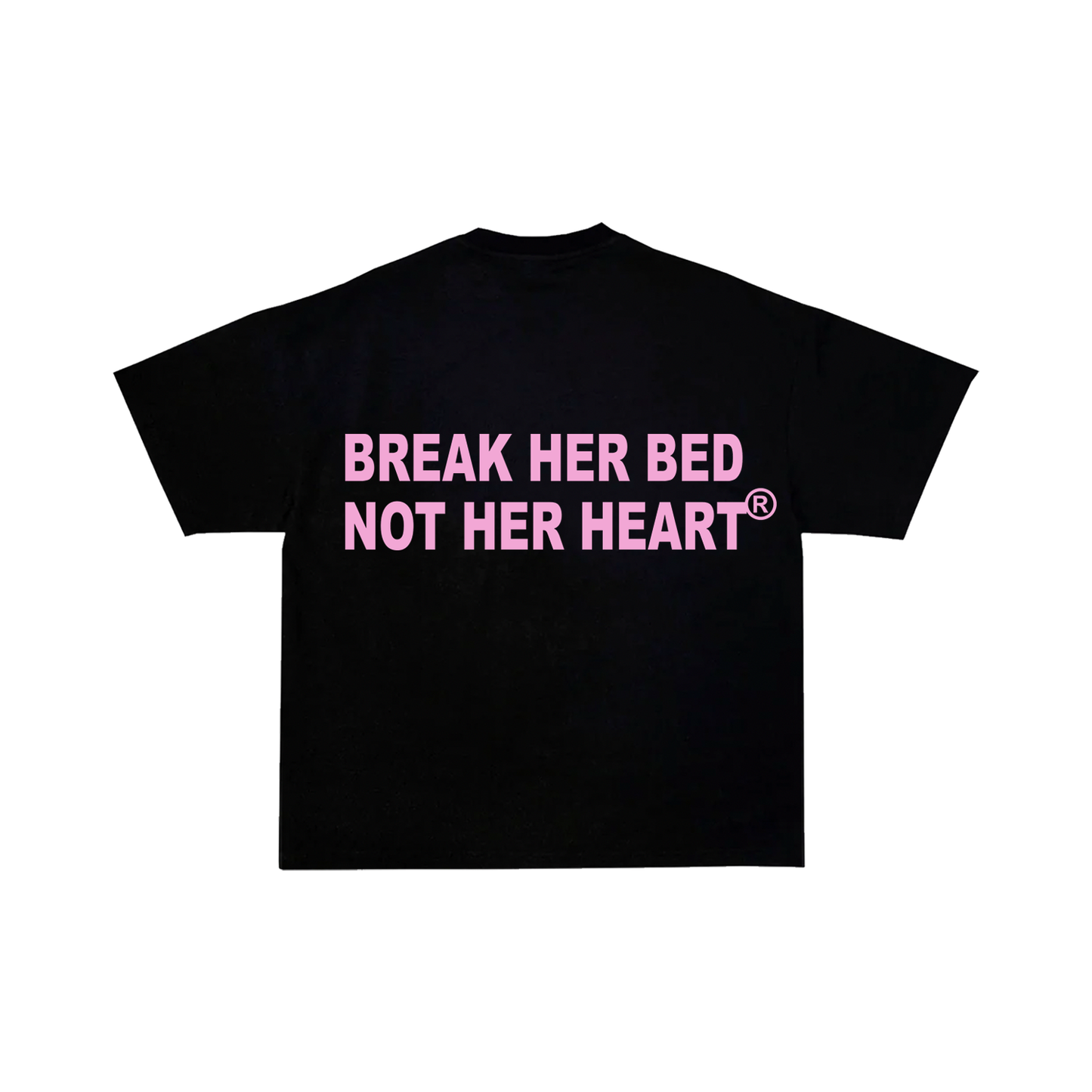 BREAK HER BED 2 T-SHIRT
