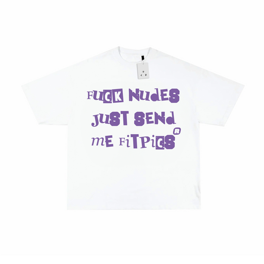 FUCK NUDES II T-SHIRT