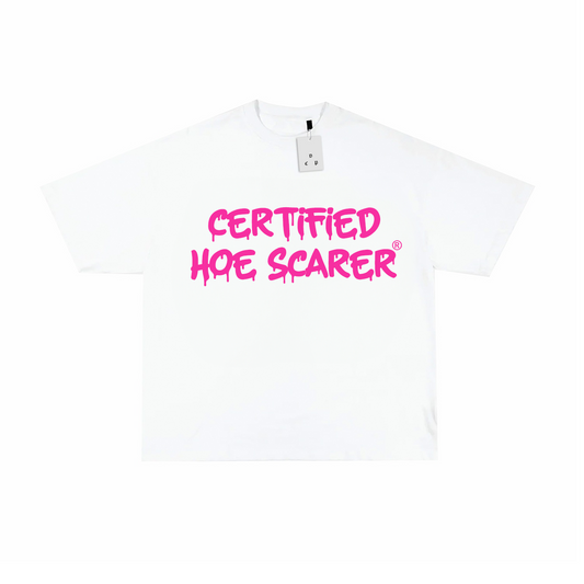 CERTIFIED HOE SCARER T-SHIRT