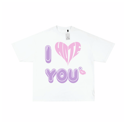 HATE YOU T-SHIRT