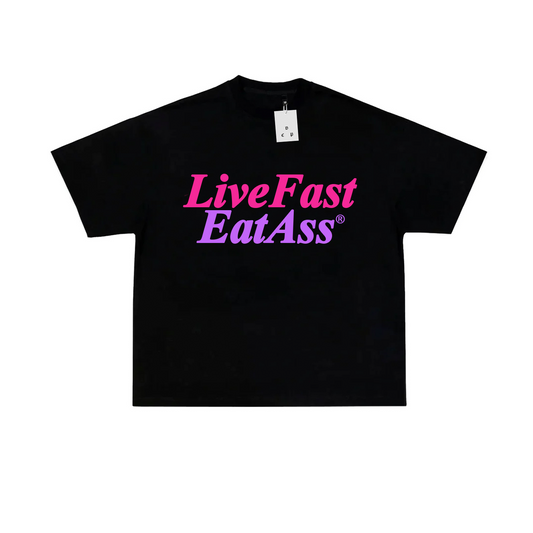 LIVE FAST EAT ASS T-SHIRT