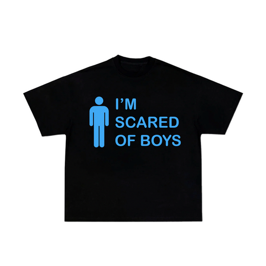 SCARED OF BOYS T-SHIRT