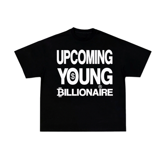 UPCOMING BILLIONAIRE T-SHIRT